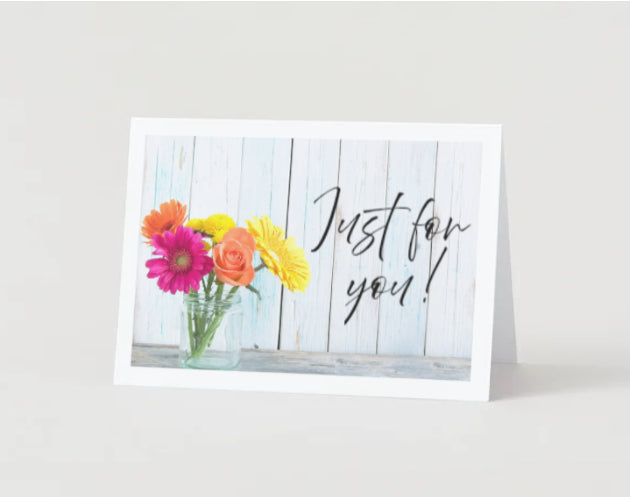 Just For You - Spring Flowers Greeting Card! Printable 5 x 7 Encouragement Card! — Cindee's Vegan Treats