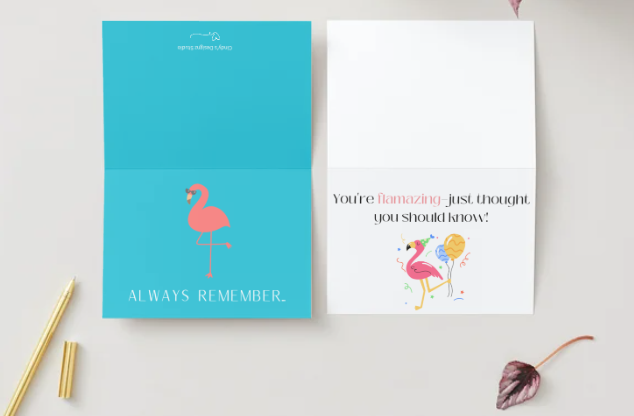 Always Remember You're Flamazing Greeting Card! 5" x  7" Encouragement Card for Family, Friends or Co-Workers!