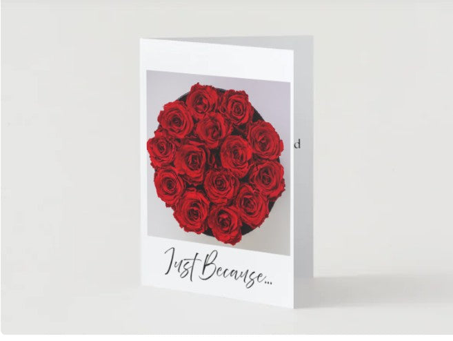 'Just Because' Floral Greeting Card! 5 x 7 Encouragement Card for Family or Friends! Sweet Sentiments Collection!