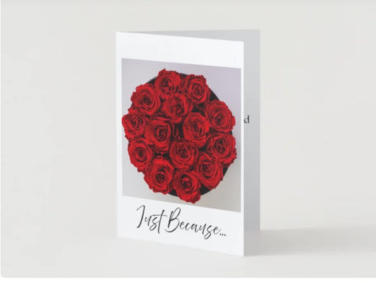 'Just Because' Floral Greeting Card! 5 x 7 Encouragement Card for Family or Friends! Sweet Sentiments Collection!