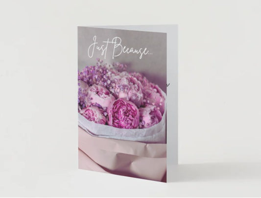 New! 'Just Because' Elegant Roses Greeting Card! 5 x 7 encouragement greeting. Sweet Sentiments Collection!